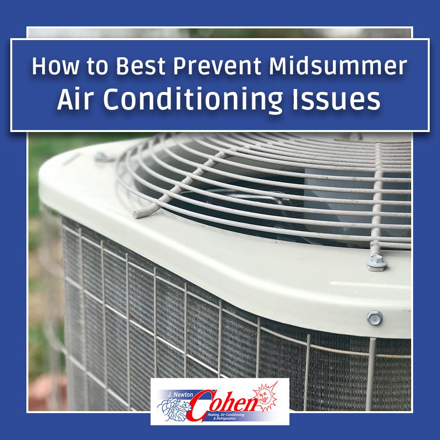 How to Best Prevent Midsummer Air Conditioning Issues